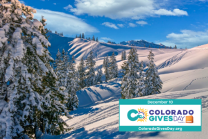 Colorado Gives Day 2024 Snow-covered Mountains