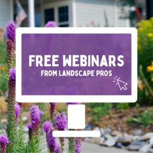 Graphic of a computer screen over top of a garden image with the words "Free webinars from landscape Pros"